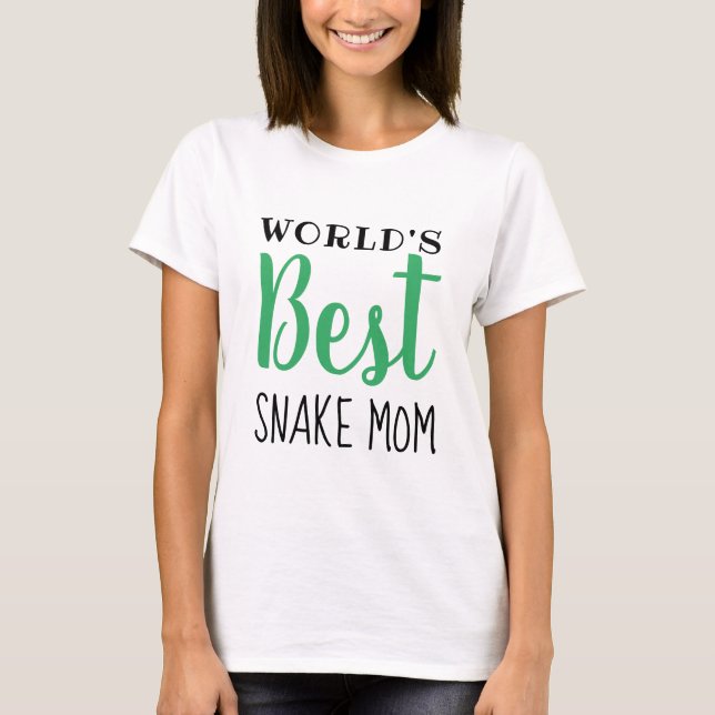 World's Best Snake Mom - Customizable T-Shirt (Front)