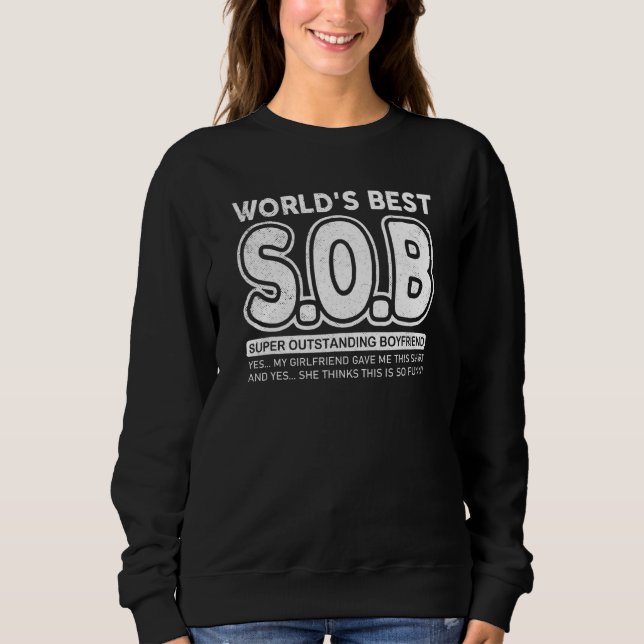 World's Best Sob Super Outstanding Boyfriend Sweatshirt (Front)