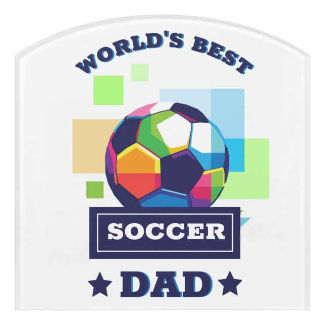 World's Best Soccer Dad Father's Day Door Sign (Contour Front)