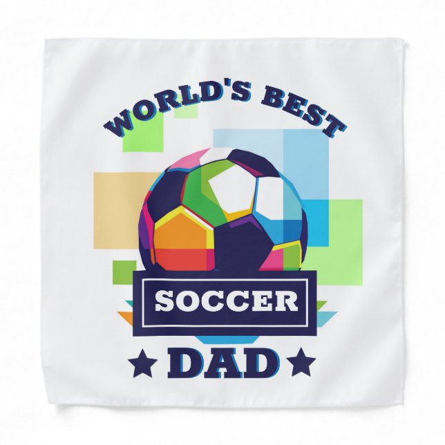 World's Best Soccer Dad | Father's Day Gift  Bandana (Front)