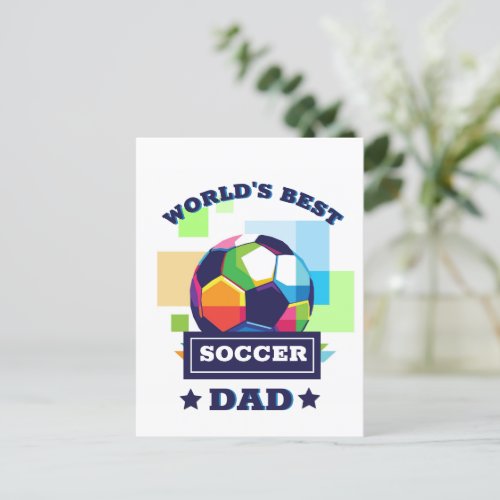 Worlds Best Soccer Dad Fathers Day Postcard