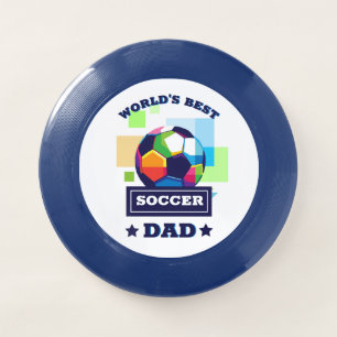 World's Best Soccer Dad Father's Day Wham-O Frisbee