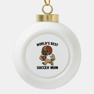 WORLD'S BEST SOCCER MOM - PUG PLAYER CERAMIC BALL CHRISTMAS ORNAMENT