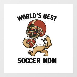 WORLD'S BEST SOCCER MOM - PUG PLAYER FLOOR DECALS