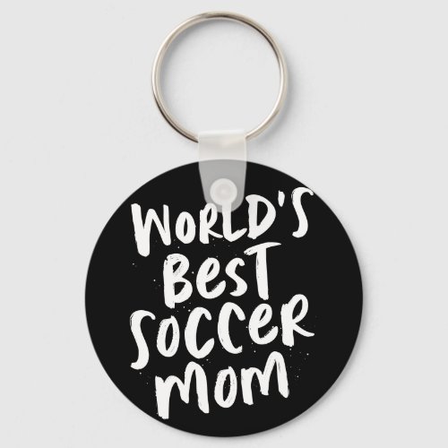 Worlds best soccer mom trendy stylish keychain