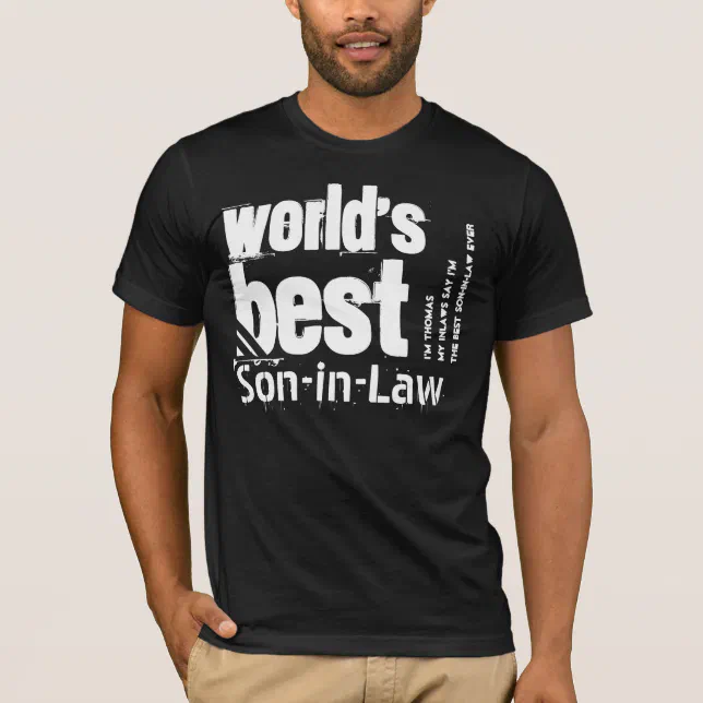 Worlds Best Son In Law T-Shirts for Sale