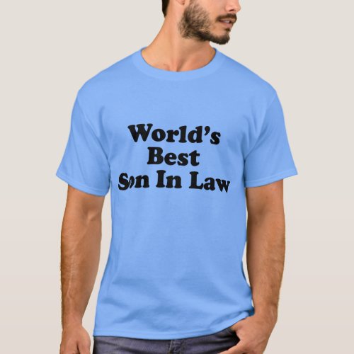 Worlds Best Son In Law T_Shirt