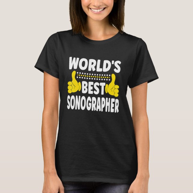 World's Best Sonographer Job Title Profession Sono T-Shirt (Front)