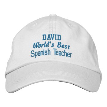 World's Best Spanish Teacher Custom Name Blue Embroidered Baseball Hat by JaclinArt at Zazzle