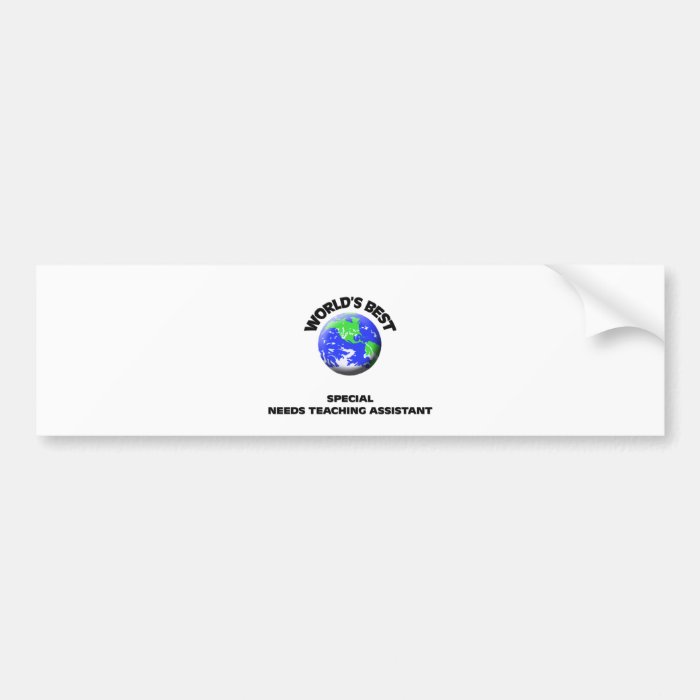 World's Best Special Needs Teaching Assistant Bumper Sticker