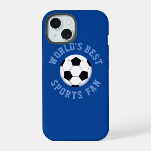 Worlds Best Sports Fan iPhone 15 Case