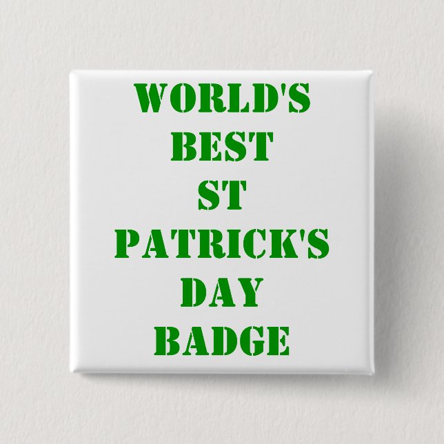 World's best St Patrick's day Pinback Button (Front)