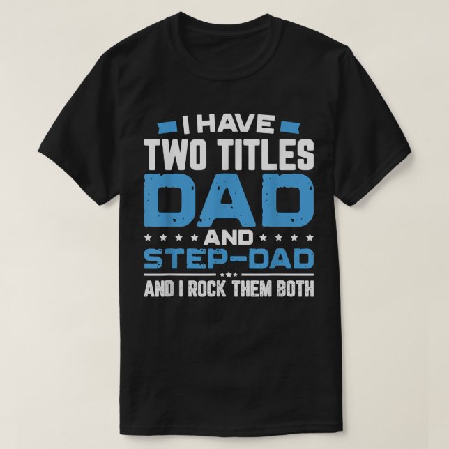 World's Best Step Dad Father's Day  Gift  T-Shirt (Design Front)