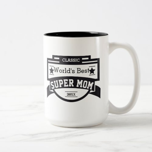 Worlds Best Super Mom Personalize Love Your Names Two_Tone Coffee Mug