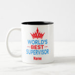 World's Best Supervisor, Custom Name Two-Tone Coffee Mug World's Best Supervisor, Custom Name Two-Tone Coffee Mug