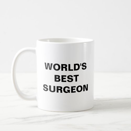 Worlds best Surgeon Coffee Mug