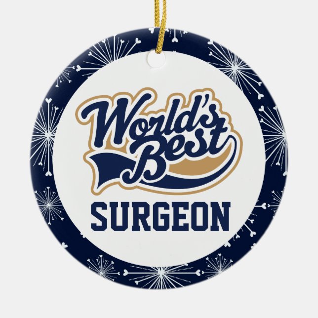Worlds Best Surgeon Gift Ceramic Ornament (Front)