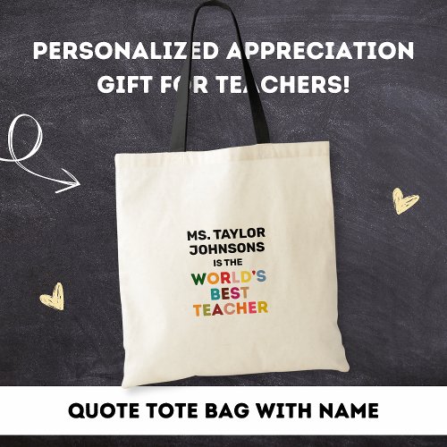 Worlds Best Teacher Appreciation Gift Custom Tote Bag