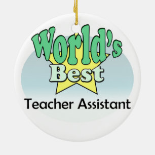 World's best Teacher Assistant Ceramic Ornament