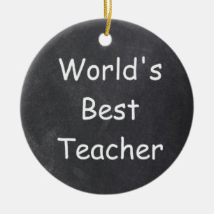 World's Best Teacher Chalkboard Design Gift Idea Ceramic Ornament