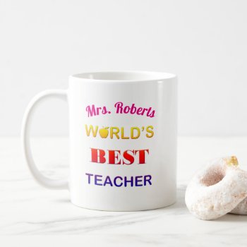 World's Best Teacher Coffee Mug Mugs by visionsoflife at Zazzle