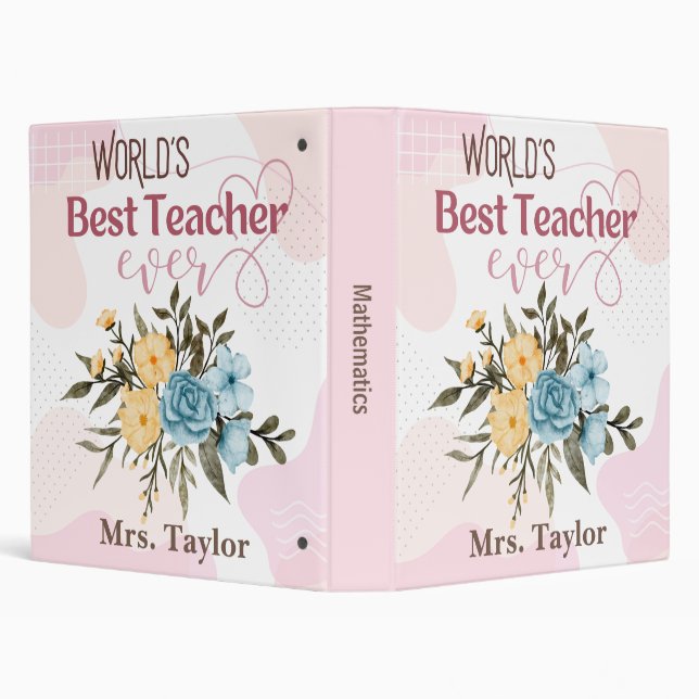 World's Best Teacher Ever Floral Personalized 3 Ring Binder (Background)
