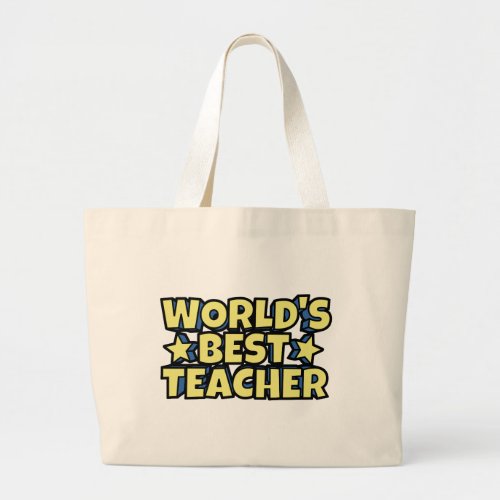 Worlds Best Teacher Large Tote Bag
