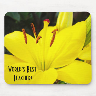 World's Best Teacher! mousepad Yellow Lily Flowers