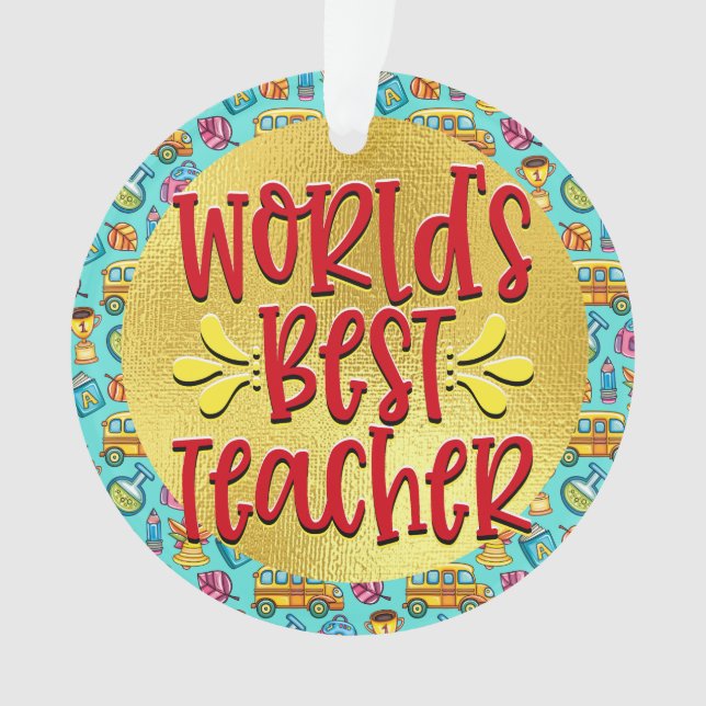 World's Best Teacher Ornament (Front)