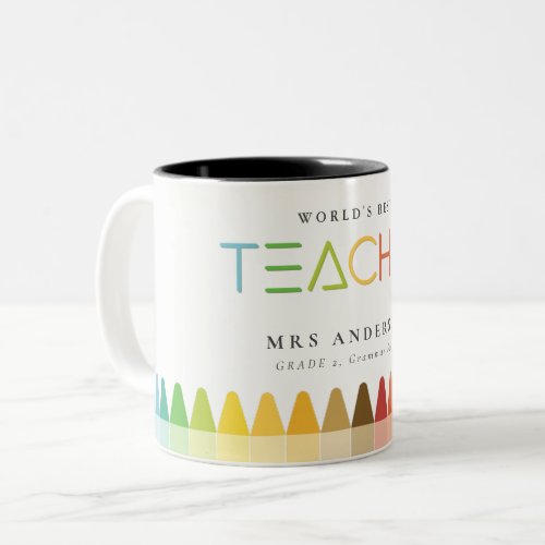 Worlds Best Teacher Rainbow Crayon Colors Gift Two_Tone Coffee Mug