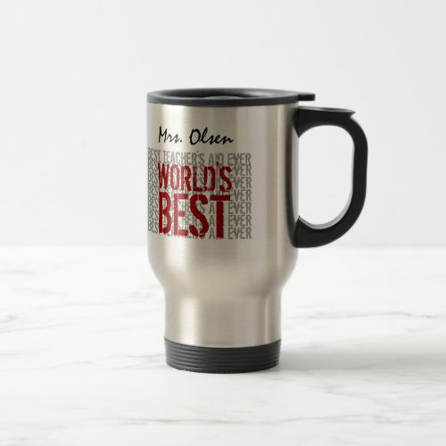 Worlds Best Teachers Aide Ever Red Gray White Travel Mug