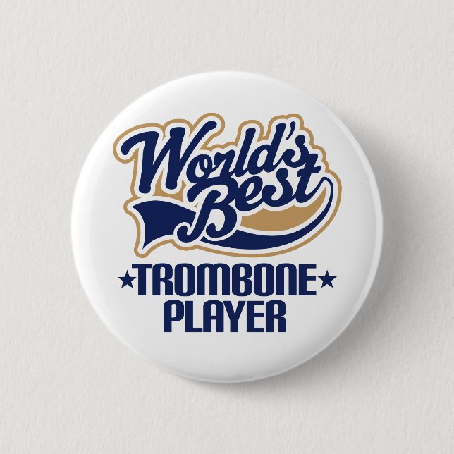 Worlds Best Trombone Player Gift Button (Front)