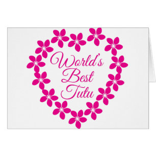 Worlds Best Tutu Cards