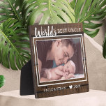 World's Best Uncle Custom Photo Rustic Brown Wood Plaque<br><div class="desc">A simple and memorable gift for the new uncle personalized with his favorite photo with niece or nephew.</div>
