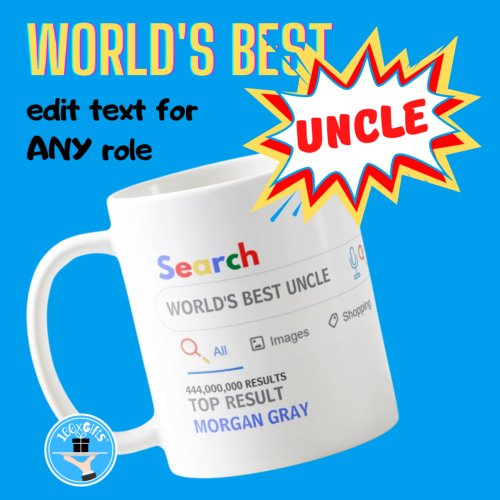 WORLDS BEST UNCLE _ Funny Search TOP Result Coffee Mug