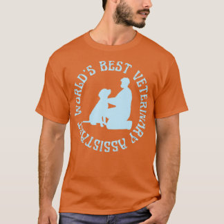 Worlds Best Veterinary assistant Vet assistant T-Shirt