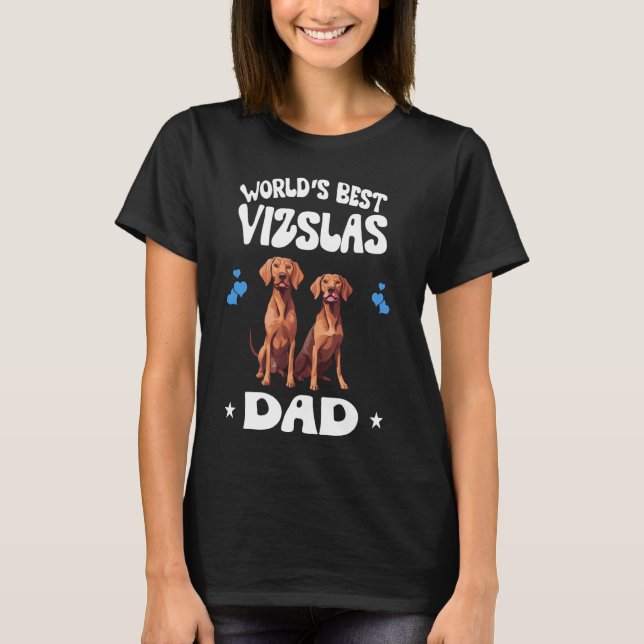 World's Best Vizsla Dad Dog Pets T-Shirt (Front)