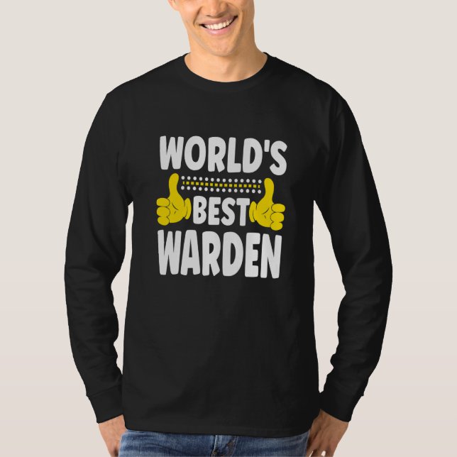 World's Best Warden Job Title  Profession Warden T-Shirt (Front)