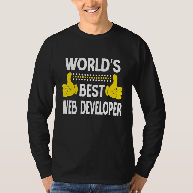 World's Best Web Developer Job Title Web Developer T-Shirt (Front)