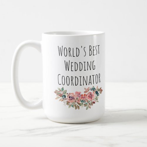 Worlds Best Wedding Coordinator _ Thank You Gift  Coffee Mug