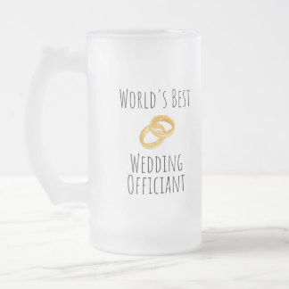World's Best Wedding Officiant - Thank You Gift Frosted Glass Beer Mug