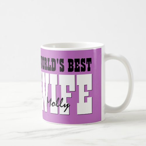 Worlds Best WIFE Custom Name PURPLE A02 Coffee Mug