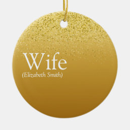 World&#39;s Best Wife Definition Gold Glitter Glam Fun Ceramic Ornament