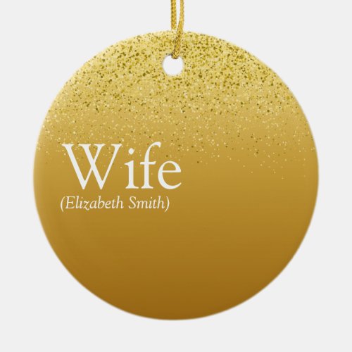 Worlds Best Wife Definition Gold Glitter Glam Fun Ceramic Ornament