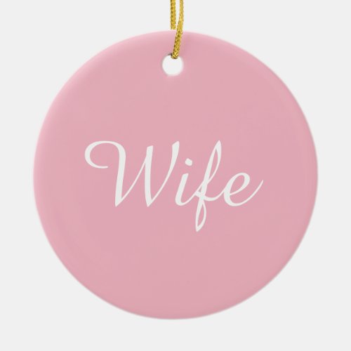 Worlds Best Wife Definition Script Girly Pink Fun Ceramic Ornament