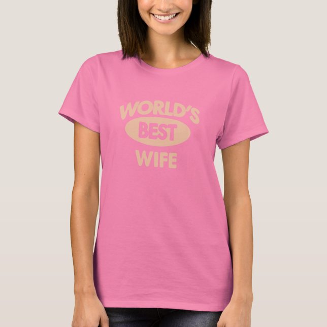 Worlds Best Wife T-Shirt (Front)