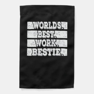 Worlds Best Work Bestie Emotional Support Coworker Garden Flag