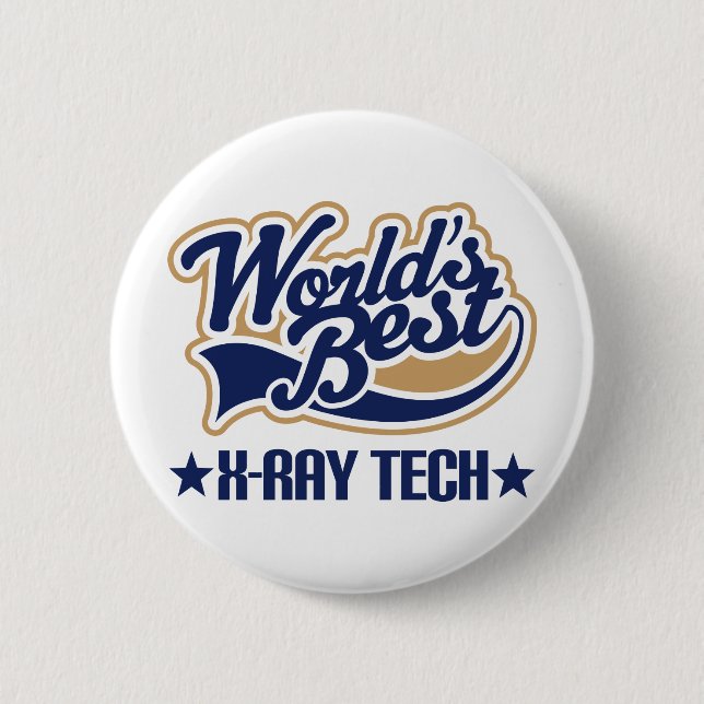 Worlds Best X Ray Tech Button (Front)