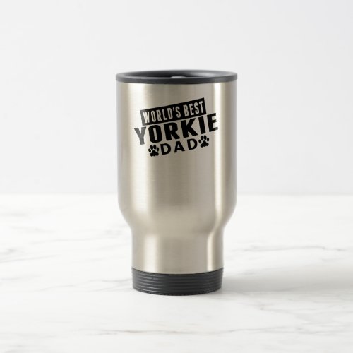 Worlds Best Yorkie Dad Travel Mug