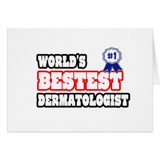 World's Bestest Dermatologist Cards (Front Horizontal)